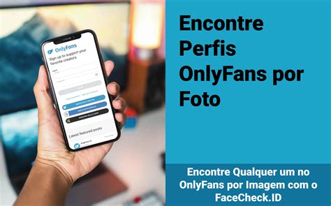 Encontre perfis do OnlyFans por foto usando o mecanismo de